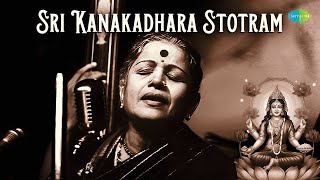 Sri Kanakadhara Stotram | M.S. Subbulakshmi, Radha Viswanathan | Laxmi Mantra | Carnatic Music