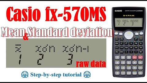 Mean and standard deviation for raw data (Casio fx-570MS, fx-991MS)