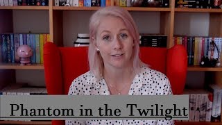 Phantom in the Twilight | Review | Anime Week
