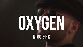 NIMO x HK - OXYGEN [Lyrics] Resimi