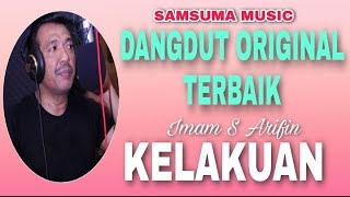 KELAKUAN|Imam S Arifin| Video Lyrics#DangdutOriginal