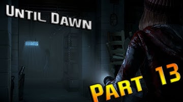 Until Dawn Walkthrough Gameplay Part 13 (PS4)