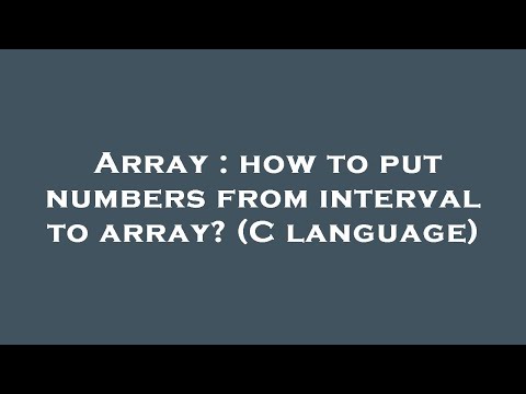 Array : how to put numbers from interval to array? (C language)