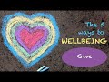 Give || Ways to Wellbeing Series