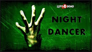 Night Dancer (Left 4 Dead) Cover IA