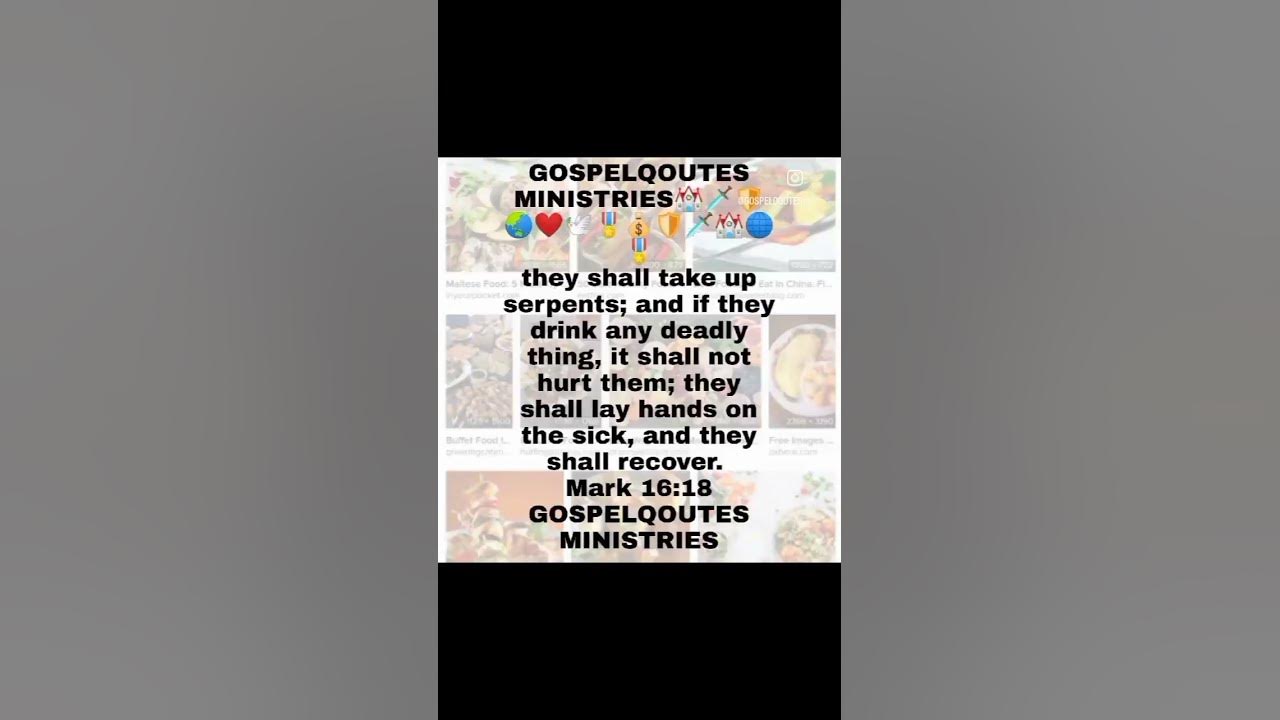 They shall take up serpents and if they drink any deadly thing it