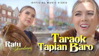 Ratu Sikumbang - Taraok Tapian Baro (Official Music Video)