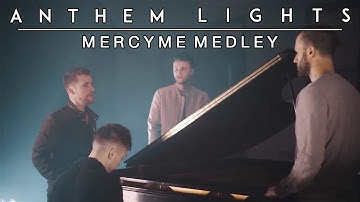 Thumbnail of MercyMe Medley - I Can Only Imagine, Word of God Speak, and Even If | Anthem Lights
