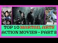 Top 10 Martial Art Action Movies On Netflix, Prime, Disney   | Best Martial Art Movies - Part 2