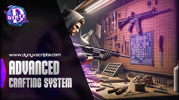 [FIVEM] Advance Crafting System | Dynyx Scripts