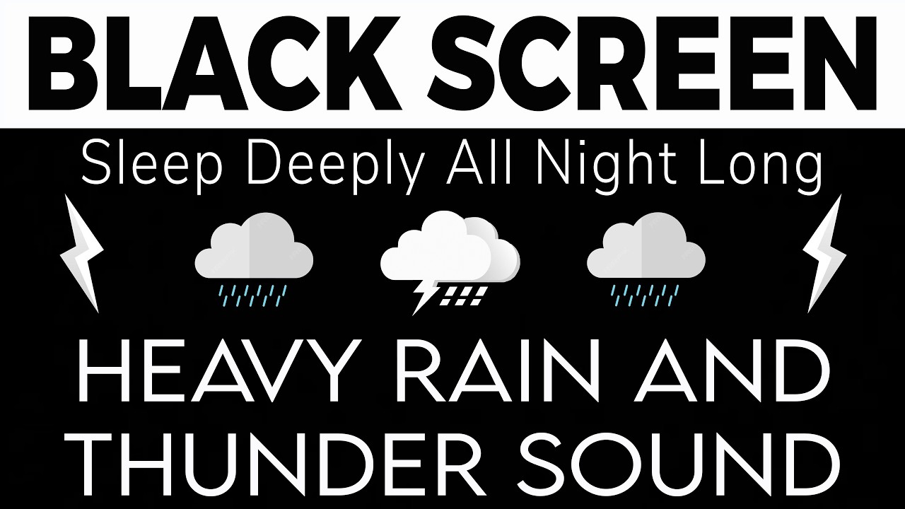 Sleep Deeply All Night Long with Heavy Rain and Thunder Sound | Black Screen for sleep