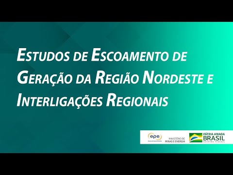 Estudos de Escoamento de Geração da Região Nordeste e Interligações Regionais