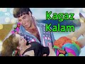 Kagaz Kalam Full Song | Suhaag (1994) | Akshay Kumar | Nagma | Ajay Devgn | Karisma Kapoor | 90s Hit