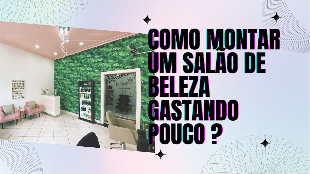 Como Montar um Cabeleireiro? - Presença de Luxo