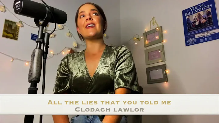 ALL THE LIES THAT YOU TOLD ME - CLODAGH LAWLOR (FR...