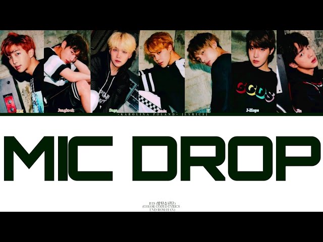 BTS (방탄소년단) - MIC Drop (Steve Aoki Remix) (Color Coded Lyrics - END/ROM/HAN) class=