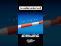The Smallest Nuclear Bomb Knowledge Science Know Facts The Smallest Nuclear Bomb Knowledge Science Know Facts