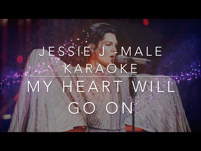 Jessie J - My Heart Will Go On Male Karaoke ( HD Video - HS Audio) class=