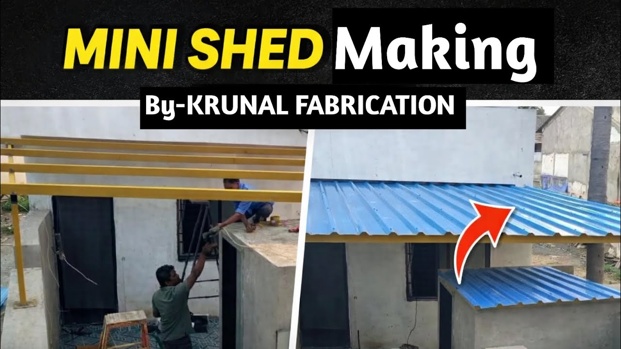 Mini Shed Making | By- Pravinbhai Welder | KRUNAL FABRICATION |