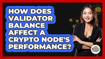 How Does Validator Balance Affect A Crypto Node