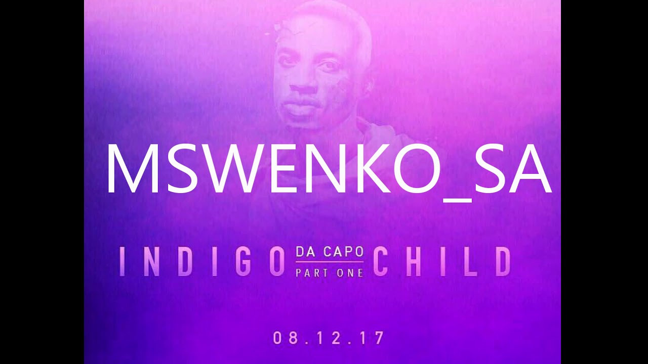 Da Capo Indido Child NEW ALBUM Mix By Mswenko SA YouTube da-capo-indido-child-new-album-mix-by-mswenko-sa-youtube