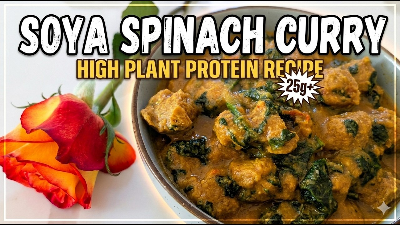 Soya Spinach curry | Vegan Recipes | High plant protein | Vlog - தமிழில் | food &Beyond