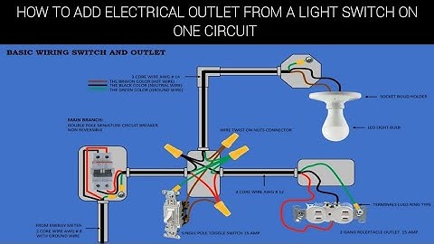 HOW TO ADD ELECTRICAL OUTLET FROM A LIGHT SWITCH ON ONE CIRCUIT | WIRING DIAGRAM