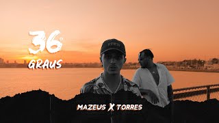 Vignette de la vidéo "Mazeus x Torres - 36 Graus (Prod.Mind)"