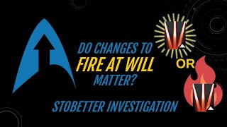 STOBETTER Investigations - Changes to Fire at Will