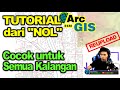 Tutorial Lengkap Belajar ArcGIS dari "NOL"  [ REUPLOAD ]