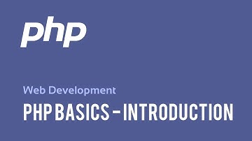 Web Development: PHP Basics - Introduction