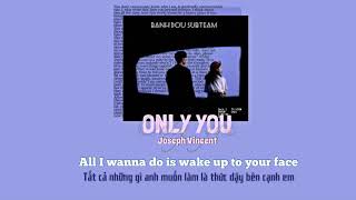 【Vietsub+Lyrics】 Only you - Joseph Vincent