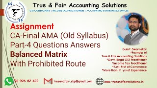 Assignment Part 4 | How to Solve Balanced Matrix with Prohibited Route | CA Final AMA (Old Syllabus)