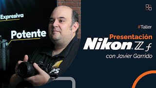 Presentación Nikon Zf con Javier Garrido