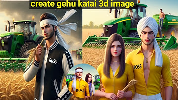 Create ✅trending Gehu Katai👩‍🌾 3D Ai Photo Editing | Gehu Katai photo video editing | #bing #viral