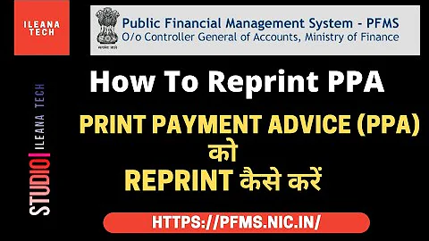How To Reprint PPA || Print Payment Advice Reprint || PFMS || iLeana Tech