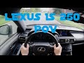 Lexus IS 250 POV + Autobahn