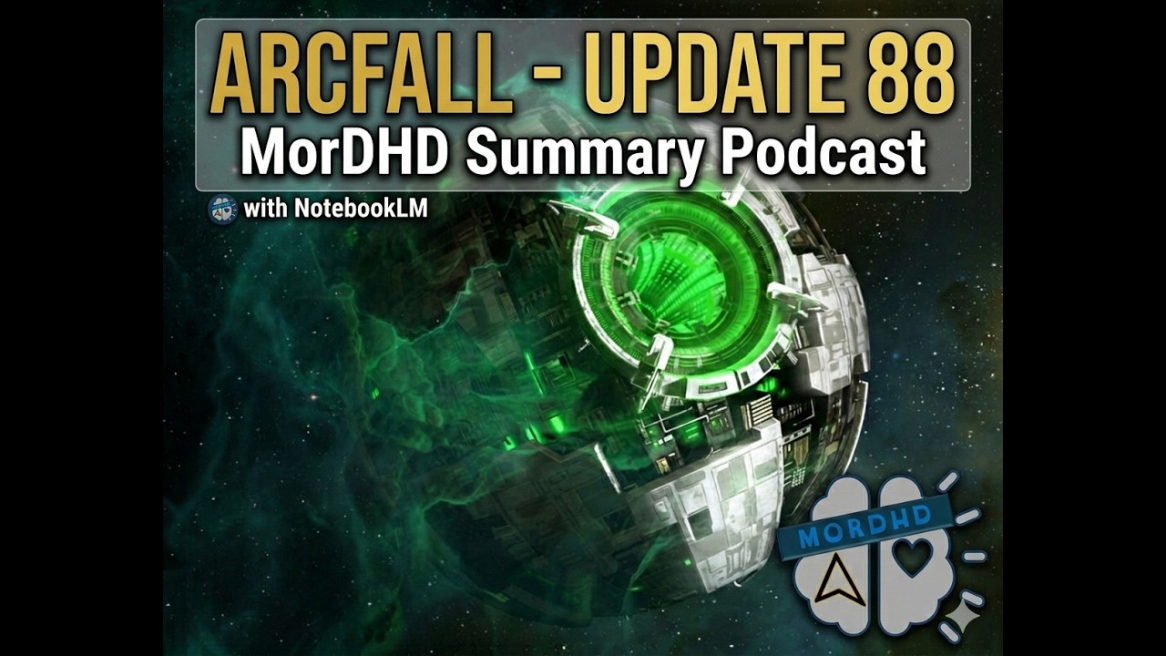 STFC Update 88 Arcfall Summary Podcast - MorDHD