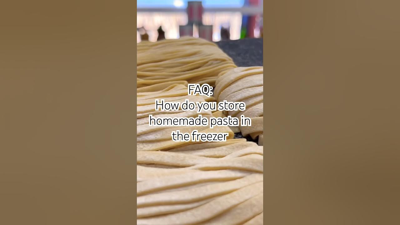 How to Store and Freeze Fresh Pasta