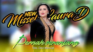 PERNAH SERANJANG - DEVI MANUAL || NEW MISSEL LAURA D || BOCILE PANTURA