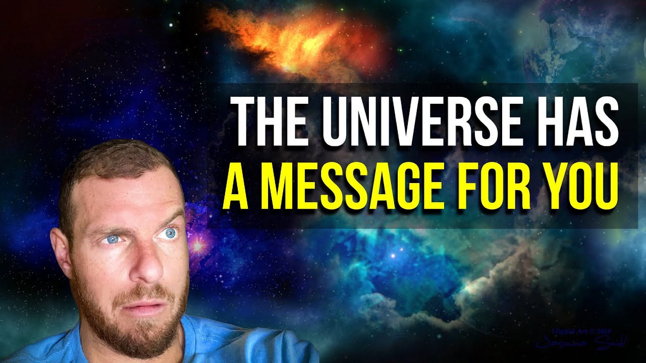 The Universe Has A Message For You Phil Good YouTube