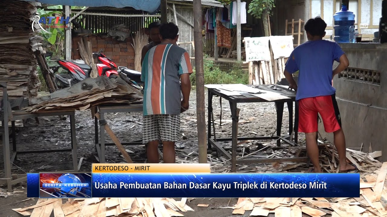 Usaha Pembuatan Bahan Dasar Kayu Triplek di Kertodeso Mirit Mampu Kurangi Pengangguran