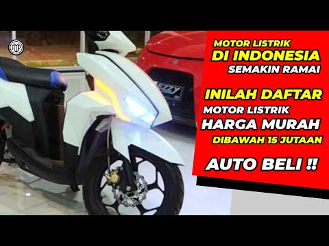 5 MOTOR LISTRIK KEREN &amp; MURAH DI INDONESIA HARGA DI BAWAH 15 JUTA