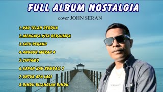 FULL ALBUM NOSTALGIA cover JHON SERAN 