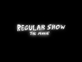 (HD) Regular Show The Movie Main Title Sequence