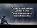 HEES Waxaan Ahay Nin Dooboo Cabdi Salaad Beerdilaacshe Original Lyrics HEES Waxaan Ahay Nin Dooboo Cabdi Salaad Beerdilaacshe Original Lyrics