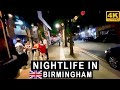 Nightlife in birmingham 4k  uk travel 2023  stroll and trek