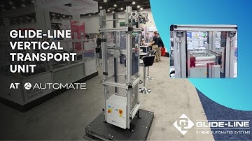 Glide-Line Vertical Transport Unit Demonstration at Automate Expo
