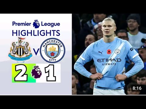 ملخص مباراة مانشستر سيتي ضد نيوكاسل يونايتد اليوم 2 1 اهداف مباراة مانشستر يونايتد نيوكاسل يونايتد ا