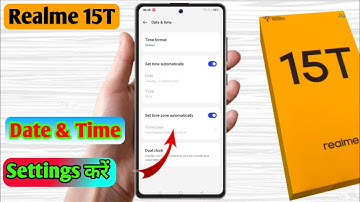 how to set date and time in realme 15t | realme 15t me date and time set kaise kare